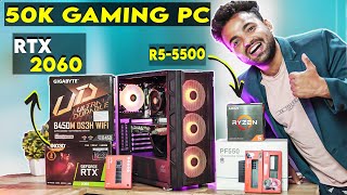 50000 Best Gaming Pc Build  Rtx 2060 amp Ryzen 5 5500 [upl. by Eiclek]