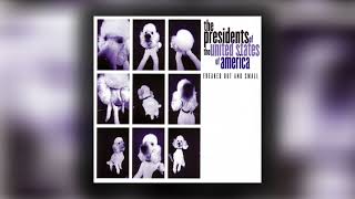 The Presidents of the United States of America  Death Star Official Audio [upl. by Marigolda816]