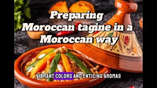 Preparing Moroccan tagine in a Moroccan way [upl. by Farl]