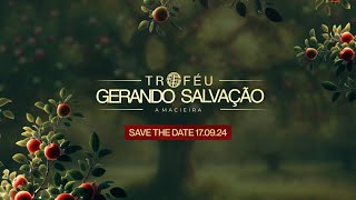 Troféu Gerando Salvação  A Macieira [upl. by Annaohj247]