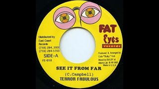 Terror Fabulous  See It From A Far Over Dose Riddim 1998 Fat Eyes [upl. by Areid]