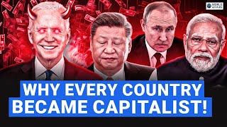 Capitalisms Global Domination Why Every Nation Chose Capitalism  World Affairs [upl. by Nitas47]