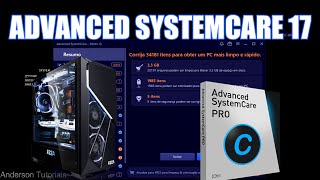 🔵 Advanced SystemCare 17 Free Oficial 2024 Otimizador de Pc e Notebook Corrija Erros no Seu Windows [upl. by Nomolos]