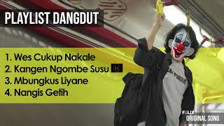 DANGDUT PLAYLIST WES CUKUP NAKALE  KANGEN NGOMBE SUSU  MBUNGKUS LIYANE  NANGIS GETIH  FELIX [upl. by Kahn]