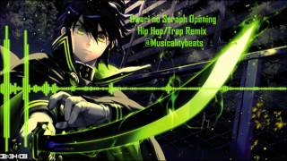 Owari no Seraph Opening  Hip HopTrap Remix  Musicalitybeats [upl. by Ahsienot]