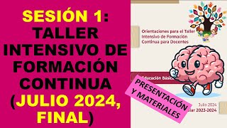 Soy Docente SESIÓN 1 TALLER INTENSIVO DE FORMACIÓN CONTINUA JULIO 2024 FINAL [upl. by Srevart]