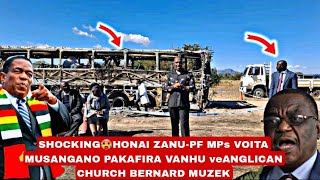 Shocking🥵Honai ZanuPF MPs voita musangano pakafira vanhu veAnglican Church vebus rakatsva reBenard💔 [upl. by Anim664]