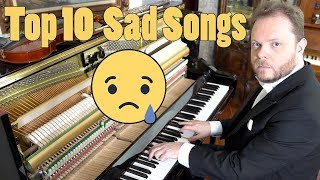 Top 10 Sad Songs on Piano [upl. by Akimyt200]