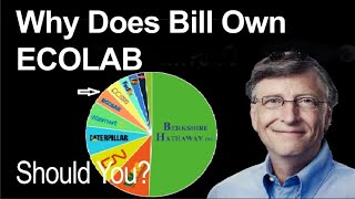 Why Does Bill Gates Own ECOLABS Should You [upl. by Nahallac169]