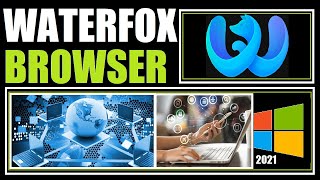 How to Download WaterFox Browser 2021 in PC or Laptop  WaterFox Browser Install  WaterFox Browser [upl. by Emlin446]