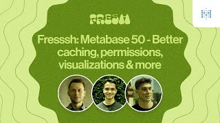 Webinar Metabase 50  Better caching permissions visualizations amp more [upl. by Ainoda887]