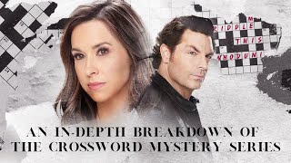 A complete Breakdown of The Crossword Mysteries on Hallmark Channel [upl. by Elleinwad]