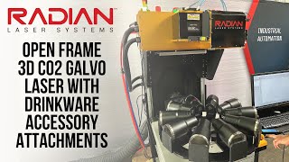 Open Frame 3D CO2 Galvo Laser with Drinkware Accessory Attachments [upl. by Jozef]