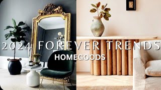 HOMEGOODS 5 HOME DECOR TRENDS THAT WILL NEVER DIE  2024 TRENDS TO BUY [upl. by Gwenette]