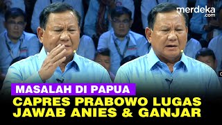 Full Lugas Prabowo Jawab Pertanyaan Ganjar dan Anies soal Masalah di Papua [upl. by Waiter101]