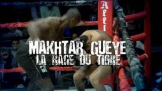 Makhtar GUEYE la rage du Tigre reportage Fightsport [upl. by Peace]