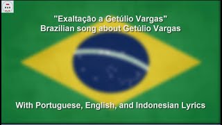 Exaltação a Getúlio Vargas  Song about Getúlio Vargas  With Lyrics [upl. by Lilac]