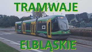 Tramwaje Elbląskie 2018 [upl. by Renae]