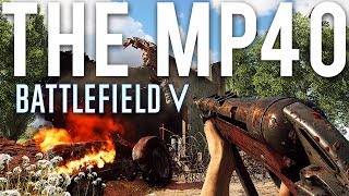 The MP40  Battlefield 5 [upl. by Ahsert]