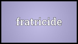 Fratricide Meaning [upl. by Esikram]