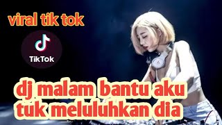 DJ MALAM BANTU AKU TUK LULUHKAN DIA REMIK VIRAL TIKTOK FULL BASS‼️ARS DJ AXSELLOW RMX [upl. by Akkinahs]