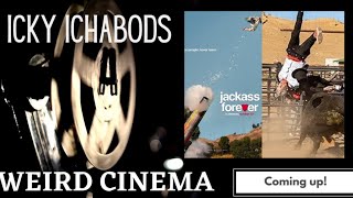 Icky Ichabod’s Weird Cinema 126  Movie Review  Jackass Forever 2022 [upl. by Zaid]