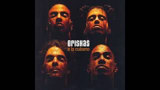 Orishas  Atrevido  Album A Lo Cubano [upl. by Eob]