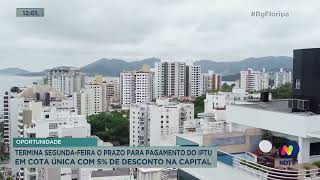 Termina segundafeira o prazo para pagamento do IPTU com 5 de desconto em Florianópolis [upl. by Eelra]