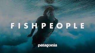 Fishpeople Lives Transformed by the Sea  Patagonia Films [upl. by Talyah]