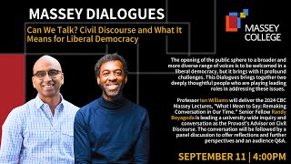 Massey Dialogues Can We Talk Civil Discourse and What It Means for Liberal Democracy [upl. by Dukey]