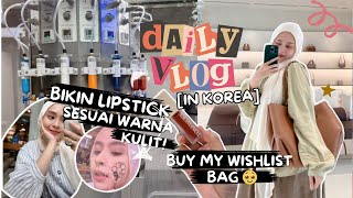 DAILY VLOG KOREA 🇰🇷 BIKIN LIPSTICK SESUAI WARNA KULIT 💄 BELANJA TAS BRANDED 🍁 A DAY IN MY LIFE [upl. by Gunthar825]