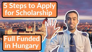 5 Easy Steps to Apply for Stipendium Hungaricum Scholarship  Full Funded Scholarship  Part 1 [upl. by Htebezile]