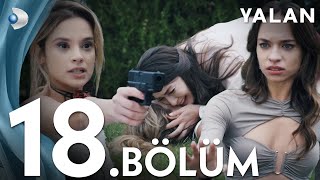 Yalan 18 Bölüm I Full Bölüm [upl. by Ylelhsa]