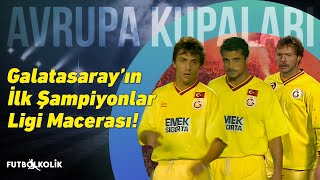 Galatasaray 1993  94 Şampiyonlar Ligi  Galatasaray’ın İlk Şampiyonlar Ligi Macerası [upl. by Quintie]