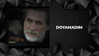 Sarper Semiz  Doyamadım Official Audio Video [upl. by Mundt10]