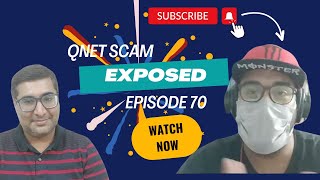 QNET SCAM Episode 70 quotUnity Among Victims is Strengthquot ft SAHILMENDIRATTA [upl. by Enialb]