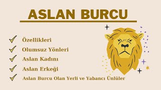 Aslan Burcu Özellikleri Olumsuz Yanları  Aslan Kadını ve Erkeğinin Tipik Özellikleri Ünlüleri [upl. by Larianna]