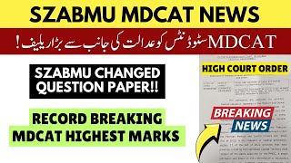 SZABMU MDCAT Case 2024  High court Order Students Relief  MDCAT Result Topper Marks Latest News [upl. by Arvy867]