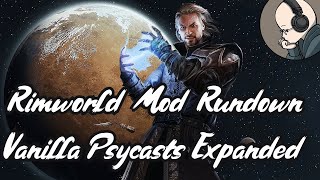 Rimworld Mod Rundown  Vanilla Psycasts Expanded [upl. by Enale]