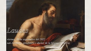 Laudes viernes 30 septiembre 2022  san Jerónimo memoria [upl. by Oniluap602]