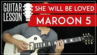 She Will Be Loved Guitar Tutorial  Maroon 5 Guitar Lesson 🎸 TABS  No Capo  Guitar Cover [upl. by Lawrence]