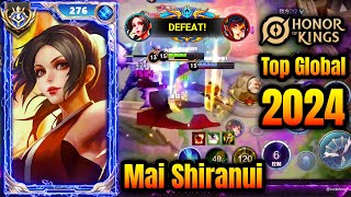 Mai Shiranui  Top Global Gameplay 2024  Honor of Kings Global 2024 [upl. by Zuleika783]