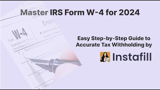 How to Fill Out IRS Form W4 for 2024  StepbyStep Guide to Accurate Tax Withholding  Instafill [upl. by Sansone]