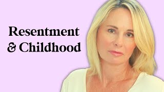 RESENTMENT AND CHILDHOOD A SIGN OF MISTREATMENT [upl. by Iuq]