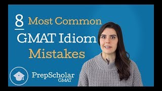 The 8 Most Common GMAT Idioms Mistakes [upl. by Illom130]