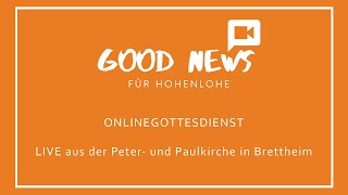 Gottesdienst am Ewigkeitssonntag den 261123 um 0930 Uhr quotGood News für Hohenlohequot aus Brettheim [upl. by Kravits]