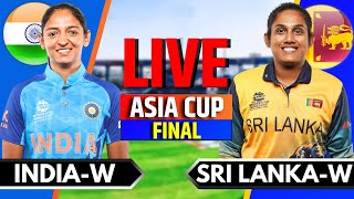 India Women vs Sri Lanka Women Asia Cup Final  Live Cricket Match Today  IND W vs SL W  2nd Inngs [upl. by Rahcir]