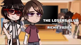 The Losers Club Reacts To Richie Tozier  Angst [upl. by Martguerita]