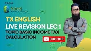 ACCA TAXATION TX  LIVE REVISION LEC 1 BASIC INCOME TAX CALCULATION [upl. by Shlomo]