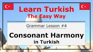 Learn Consonant Harmony in Turkish Language with Pronunciation and Examples Grammar Lesson 4 [upl. by Seessel987]